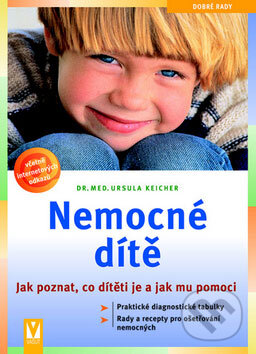 Kniha: Nemocné dítě (Ursula Keicher). Vašut, 2008 Kniha: Nemocné dítě (Ursula Keicher). Vašut, 2008