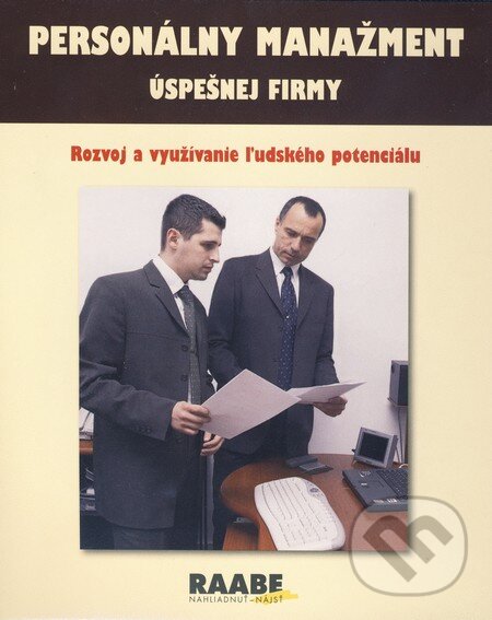 Kniha: Personálny manažment úspešnej firmy (Komplet 1 - 3) (Autorský kolektív). Raabe Kniha: Personálny manažment úspešnej firmy (Komplet 1 - 3) (Autorský kolektív). Raabe