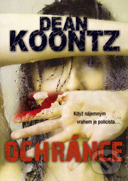 Kniha: Ochránce (Dean Koontz). BB/art, 2008 Kniha: Ochránce (Dean Koontz). BB/art, 2008