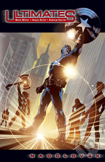 Kniha: Ultimates: Nadčlověk (Ultimates, 1-6) (Bryan Hitch a Mark Millar). BB/art, 2008 Kniha: Ultimates: Nadčlověk (Ultimates, 1-6) (Bryan Hitch a Mark Millar). BB/art, 2008