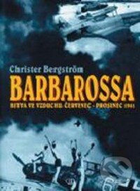 Kniha: Barbarossa (Christer Bergström). Deus, 2008 Kniha: Barbarossa (Christer Bergström). Deus, 2008