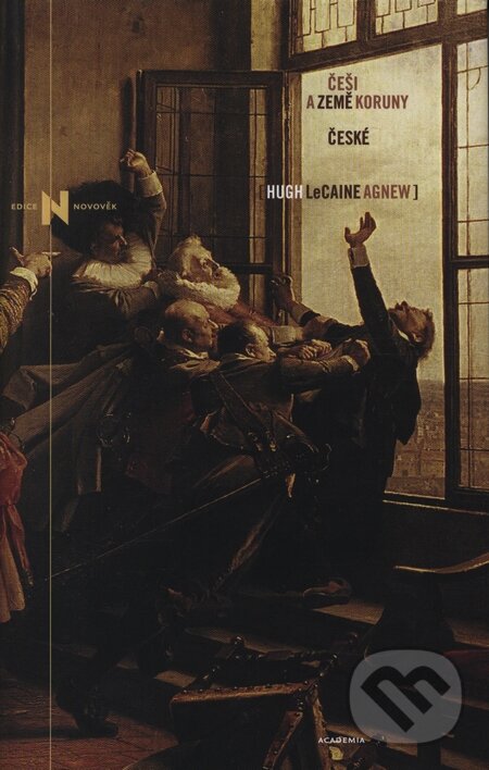 Kniha: Češi a země Koruny české (Hugh LeCaine Agnew). Academia, 2008 Kniha: Češi a země Koruny české (Hugh LeCaine Agnew). Academia, 2008