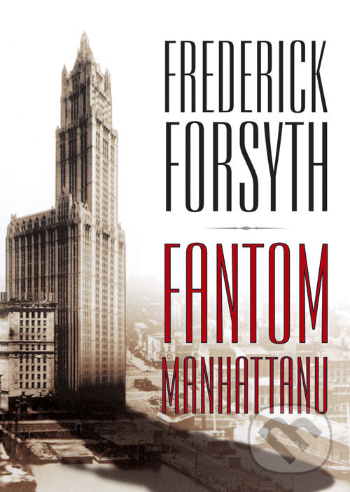 Kniha: Fantom Manhattanu (Frederick Forsyth). BB/art, 2008 Kniha: Fantom Manhattanu (Frederick Forsyth). BB/art, 2008