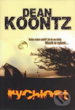Kniha: Rychlost (Dean Koontz). BB/art, 2007 Kniha: Rychlost (Dean Koontz). BB/art, 2007