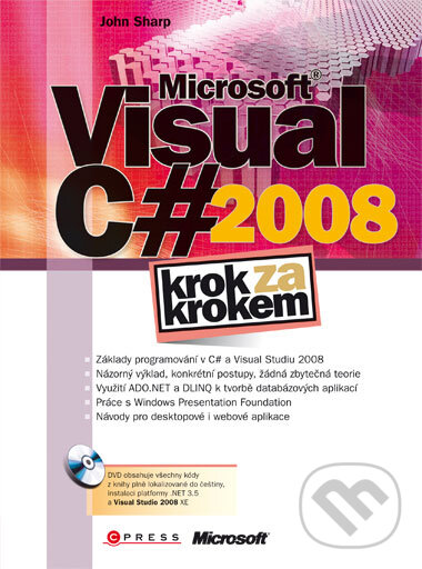 Kniha: Microsoft Visual C# 2008 (John Sharp). Computer Press, 2008 Kniha: Microsoft Visual C# 2008 (John Sharp). Computer Press, 2008