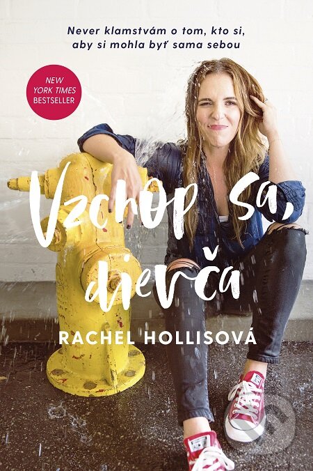 E-kniha: Vzchop sa, dievča (Rachel Hollis). Tatran, 2018 E-kniha: Vzchop sa, dievča (Rachel Hollis). Tatran, 2018