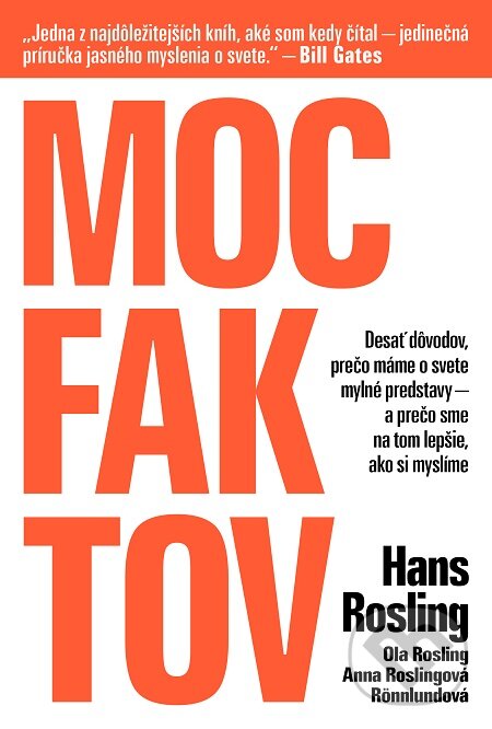 E-kniha: Moc faktov (Anna Rosling Rönnlund, Hans Rosling a Ola Rosling). Tatran, 2019 E-kniha: Moc faktov (Anna Rosling Rönnlund, Hans Rosling a Ola Rosling). Tatran, 2019