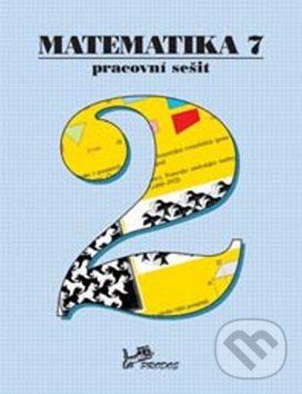 Kniha: Matematika 7 Pracovní sešit 2 (Hana Lišková, Josef Molnár a Libor Lepík). Prodos, 2011 Kniha: Matematika 7 Pracovní sešit 2 (Hana Lišková, Josef Molnár a Libor Lepík). Prodos, 2011