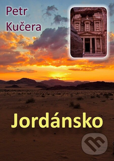 E-kniha: Jordánsko (Petr Kučera). E-knihy jedou E-kniha: Jordánsko (Petr Kučera). E-knihy jedou