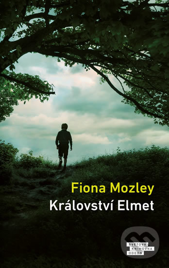 Kniha: Království Elmet (Fiona Mozley). Odeon CZ, 2019 Kniha: Království Elmet (Fiona Mozley). Odeon CZ, 2019
