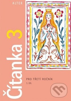 Kniha: Čítanka 3 pro třetí ročník (Lenka Bradáčová). Alter, 2018 Kniha: Čítanka 3 pro třetí ročník (Lenka Bradáčová). Alter, 2018