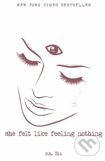 Kniha: She Felt Like Feeling Nothing (r.h. Sin). Andrews McMeel, 2018 Kniha: She Felt Like Feeling Nothing (r.h. Sin). Andrews McMeel, 2018