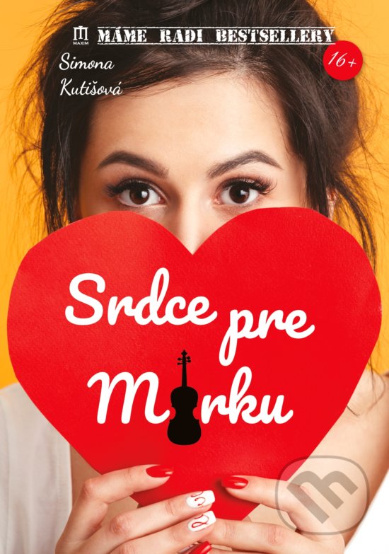 Kniha: Srdce pre Mirku (Simona Kutišová). Vydavateľstvo Maxim, 2019 Kniha: Srdce pre Mirku (Simona Kutišová). Vydavateľstvo Maxim, 2019