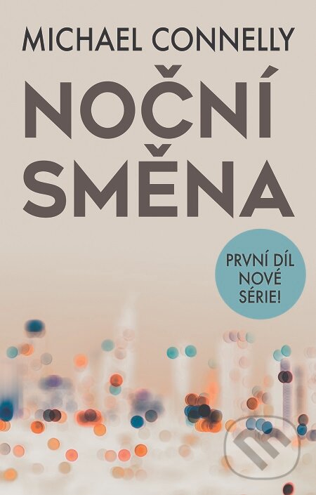 E-kniha: Noční směna (Michael Connelly). Domino, 2019 E-kniha: Noční směna (Michael Connelly). Domino, 2019