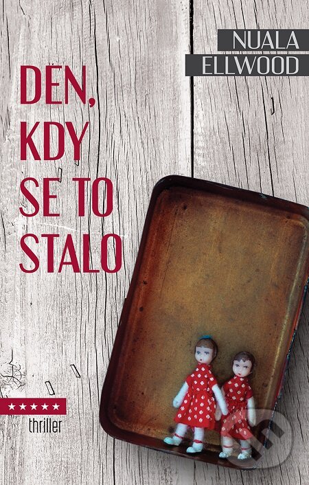 E-kniha: Den, kdy se to stalo (Nuala Ellwood). Domino, 2019 E-kniha: Den, kdy se to stalo (Nuala Ellwood). Domino, 2019