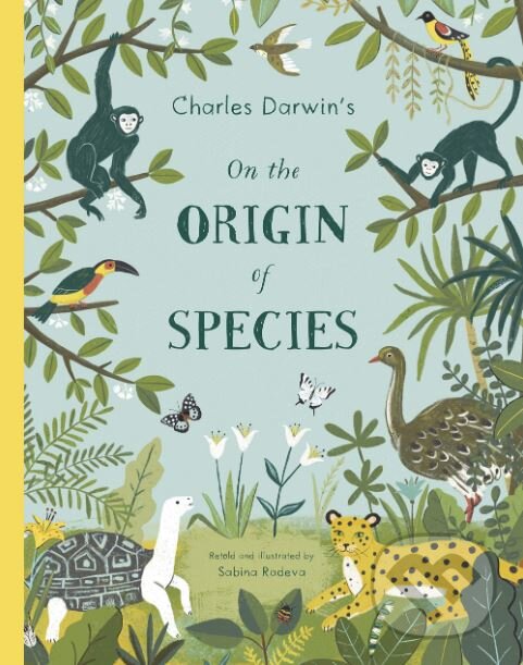Kniha: On The Origin of Species (Sabina Radeva). Puffin Books, 2019 Kniha: On The Origin of Species (Sabina Radeva). Puffin Books, 2019