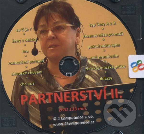 Audiokniha: Partnerství II. (Lidmila Pekařová). 4kompetence, 2015 Audiokniha: Partnerství II. (Lidmila Pekařová). 4kompetence, 2015
