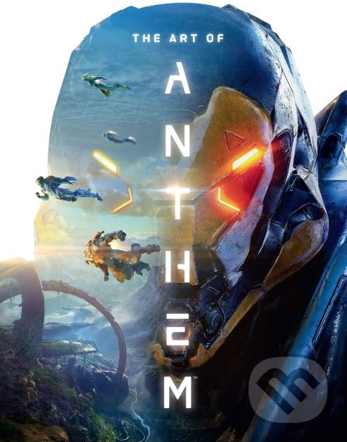 Kniha: The Art of Anthem (Dark Horse). Dark Horse, 2019 Kniha: The Art of Anthem (Dark Horse). Dark Horse, 2019