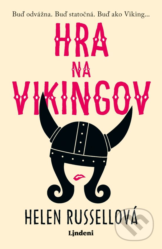 Kniha: Hra na Vikingov (Helen Russell). Lindeni, 2019 Kniha: Hra na Vikingov (Helen Russell). Lindeni, 2019