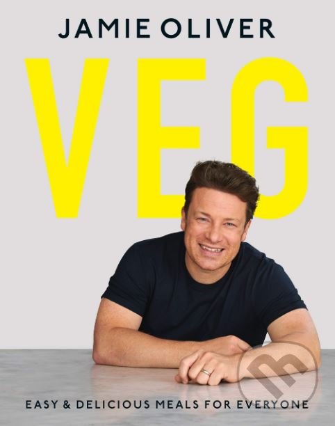 Kniha: Veg (Jamie Oliver). Michael Joseph, 2019 Kniha: Veg (Jamie Oliver). Michael Joseph, 2019