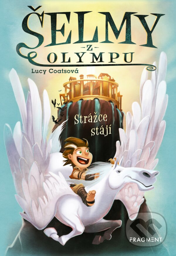 Kniha: Šelmy z Olympu: Strážce stájí (Lucy Coats). Nakladatelství Fragment, 2019 Kniha: Šelmy z Olympu: Strážce stájí (Lucy Coats). Nakladatelství Fragment, 2019