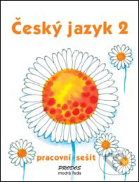 Kniha: Český jazyk 2 pracovní sešit (Hana Mikulenková a Radek Malý). Prodos, 2004 Kniha: Český jazyk 2 pracovní sešit (Hana Mikulenková a Radek Malý). Prodos, 2004