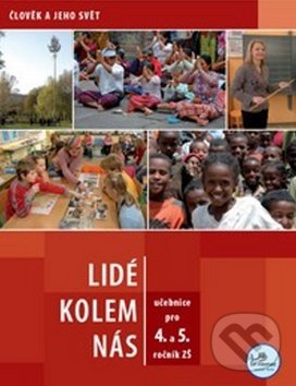 Kniha: Lidé kolem nás pro 4. a 5. ročník ZŠ (Karin Šulcová). Prodos, 2008 Kniha: Lidé kolem nás pro 4. a 5. ročník ZŠ (Karin Šulcová). Prodos, 2008
