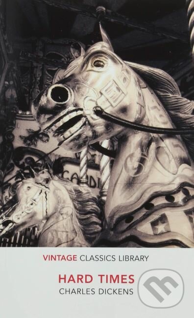 Kniha: Hard Times (Charles Dickens). Vintage, 2018 Kniha: Hard Times (Charles Dickens). Vintage, 2018