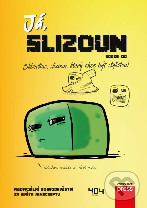 Kniha: Já, slizoun (Books Kid). Computer Press, 2019 Kniha: Já, slizoun (Books Kid). Computer Press, 2019