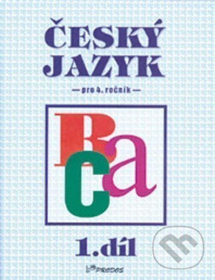 Kniha: Český jazyk pro 4.ročník (Hana Mikulenková). Prodos, 1997 Kniha: Český jazyk pro 4.ročník (Hana Mikulenková). Prodos, 1997
