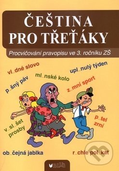 Kniha: Čeština pro třeťáky (BLUG). BLUG, 2018 Kniha: Čeština pro třeťáky (BLUG). BLUG, 2018