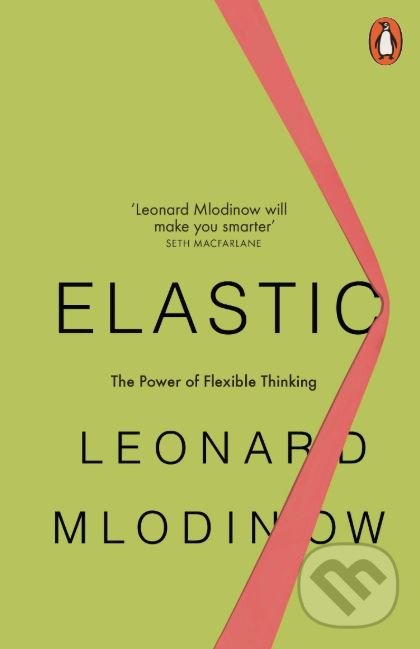Kniha: Elastic (Leonard Mlodinow). Penguin Books, 2019 Kniha: Elastic (Leonard Mlodinow). Penguin Books, 2019