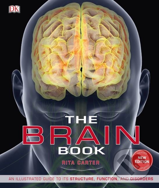 Kniha: The Brain Book (Rita Carter). Dorling Kindersley, 2019 Kniha: The Brain Book (Rita Carter). Dorling Kindersley, 2019