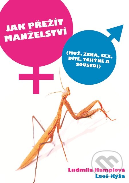 E-kniha: Jak přežít manželství (Leoš Kyša a Ludmila Hamplová). Epocha, 2015 E-kniha: Jak přežít manželství (Leoš Kyša a Ludmila Hamplová). Epocha, 2015