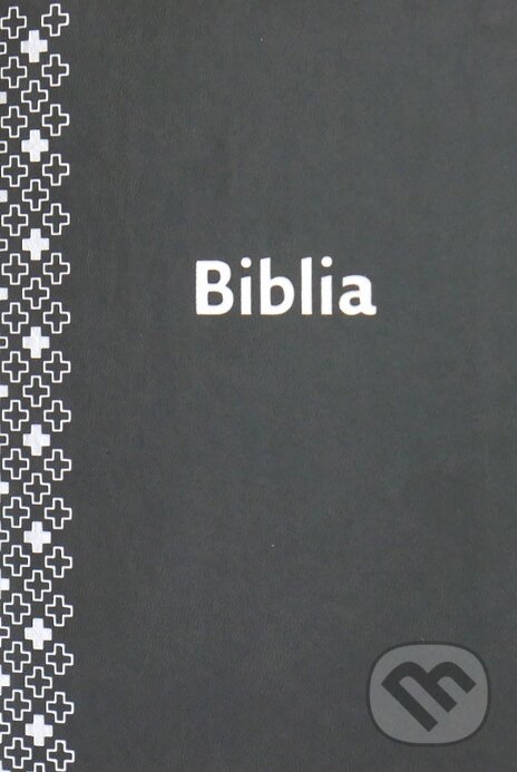 Kniha: Biblia (Slovenská biblická spoločnosť). Slovenská biblická spoločnosť, 2018 Kniha: Biblia (Slovenská biblická spoločnosť). Slovenská biblická spoločnosť, 2018