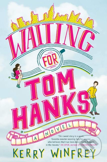 Kniha: Waiting For Tom Hanks (Kerry Winfrey). Berkley Books, 2019 Kniha: Waiting For Tom Hanks (Kerry Winfrey). Berkley Books, 2019
