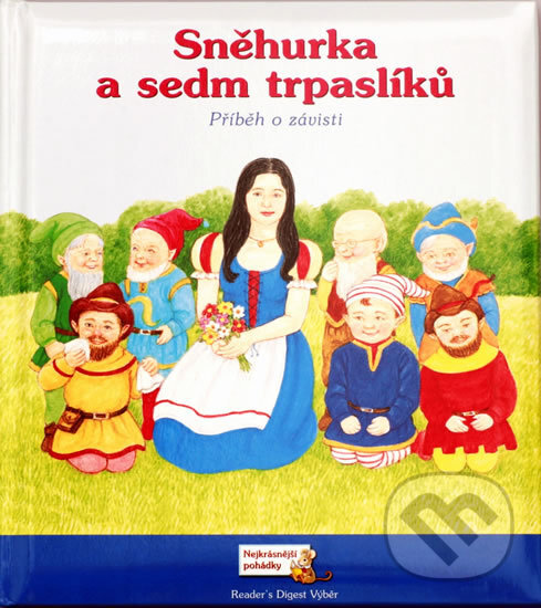 Kniha: Sněhurka a sedm trpaslíků (Reader´s Digest Výběr). Reader´s Digest Výběr, 2011 Kniha: Sněhurka a sedm trpaslíků (Reader´s Digest Výběr). Reader´s Digest Výběr, 2011