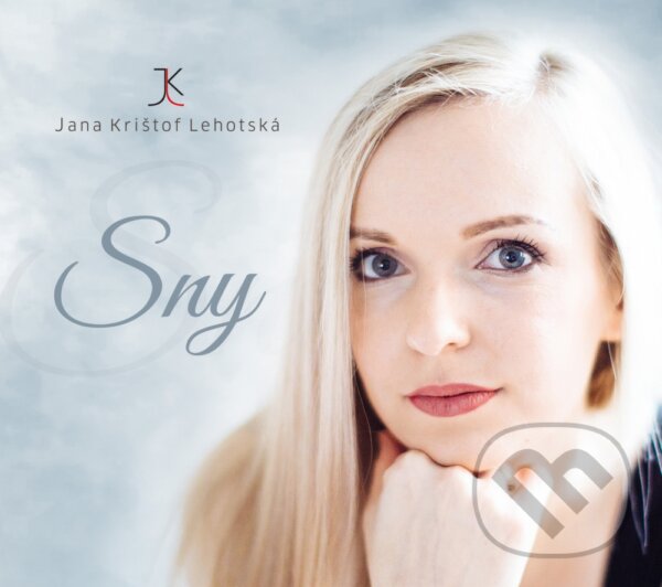 Hudobné CD: Jana Krištof Lehotská: Sny (Hudobné albumy). Hudobné albumy, 2019 Hudobné CD: Jana Krištof Lehotská: Sny (Hudobné albumy). Hudobné albumy, 2019