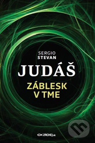 Kniha: Judáš (Sergio Stevan). Zachej, 2019 Kniha: Judáš (Sergio Stevan). Zachej, 2019