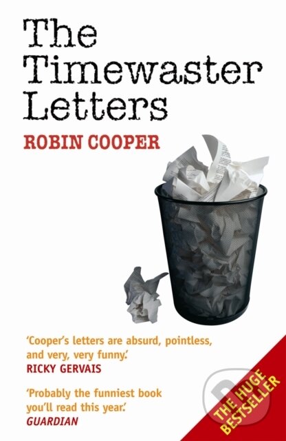 Kniha: The Timewaster Letters (Robin Cooper). Michael O'Mara Books Ltd, 2005 Kniha: The Timewaster Letters (Robin Cooper). Michael O'Mara Books Ltd, 2005