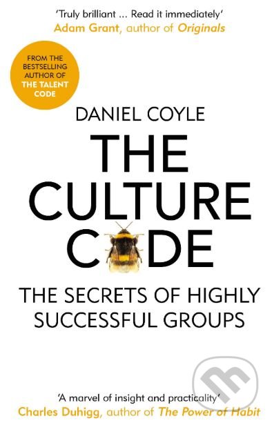Kniha: The Culture Code (Daniel Coyle). Random House, 2019 Kniha: The Culture Code (Daniel Coyle). Random House, 2019
