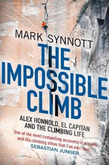 Kniha: The Impossible Climb (Mark Synnott). Allen Lane, 2019 Kniha: The Impossible Climb (Mark Synnott). Allen Lane, 2019