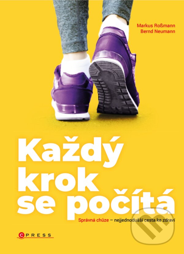 E-kniha: Každý krok se počítá (Bernd Neumann a Markus Rossmann). CPRESS, 2019 E-kniha: Každý krok se počítá (Bernd Neumann a Markus Rossmann). CPRESS, 2019