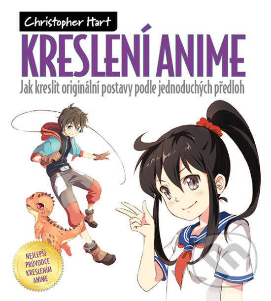 Kniha: Kreslení anime (Christopher Hart). Zoner Press, 2019 Kniha: Kreslení anime (Christopher Hart). Zoner Press, 2019