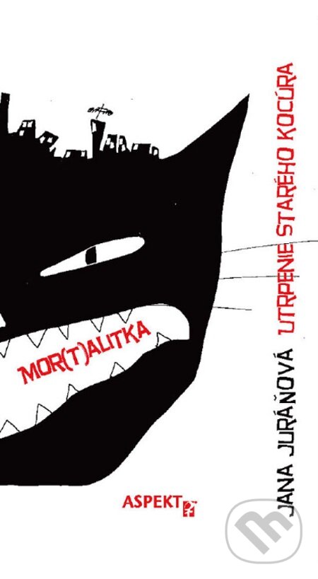 E-kniha: Utrpenie starého kocúra (Jana Juráňová). Aspekt, 2012 E-kniha: Utrpenie starého kocúra (Jana Juráňová). Aspekt, 2012