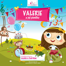 Hudobné CD: Valerie a její písničky (Milá zebra). Milá zebra, 2012 Hudobné CD: Valerie a její písničky (Milá zebra). Milá zebra, 2012