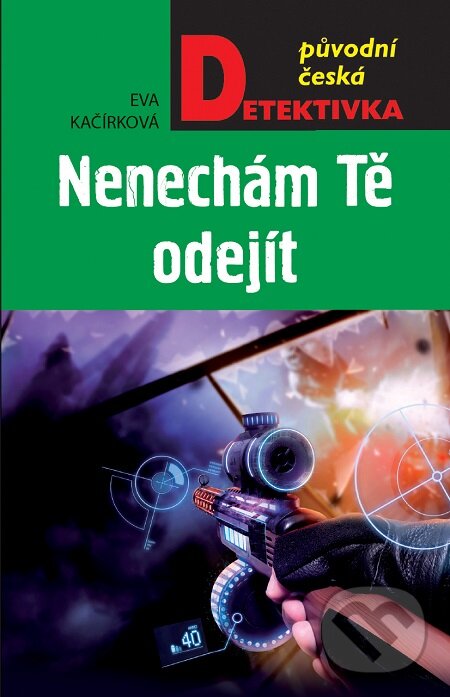 E-kniha: Nenechám tě odejít (Eva Kačírková). Moba, 2019 E-kniha: Nenechám tě odejít (Eva Kačírková). Moba, 2019