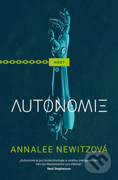 Kniha: Autonomie (Annalee Newitz). Host, 2019 Kniha: Autonomie (Annalee Newitz). Host, 2019
