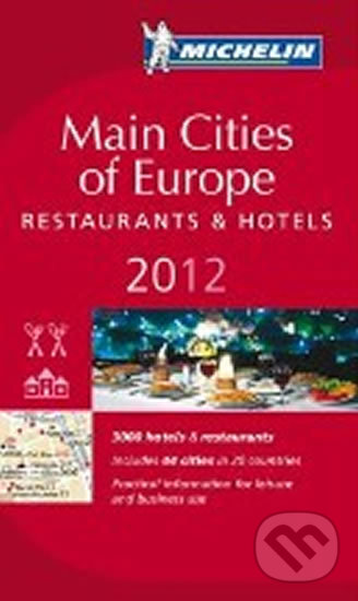 Kniha: Michelin Guide: Main cities of Europe 2012 (Michelin). Michelin, 2012 Kniha: Michelin Guide: Main cities of Europe 2012 (Michelin). Michelin, 2012