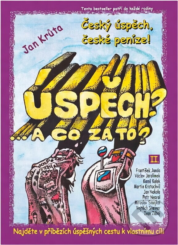 Kniha: Úspěch? A co za to? - 2.díl (Jan Krůta). , 2001 Kniha: Úspěch? A co za to? - 2.díl (Jan Krůta). , 2001